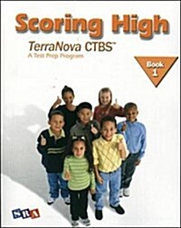Scoring High on the Terranova Ctbs, Student Edition, Grade 1 (Paperback)
