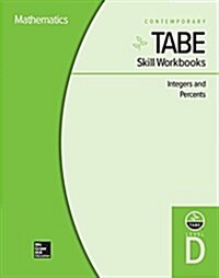 Tabe Skill Workbooks Level D: Integers and Percents - 10 Pack (Hardcover)