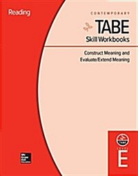 Tabe Skill Workbooks Level E: Construct Meaning and Evaluate/Extend Meaning (10 Copies) (Hardcover)