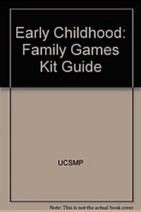 Everyday Mathematics, Grades Pk-K, Family Games Kit Guide (Spiral)