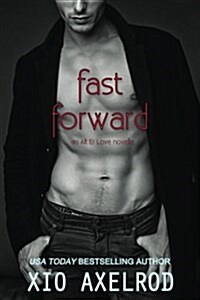 Fast Forward: An Alt Er Love Novella (Paperback)