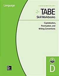 Tabe Skill Workbooks Level D: Capitalization, Punctuation, and Writing Conventions - 10 Pack (Hardcover)