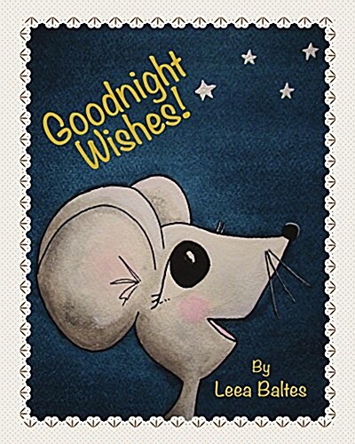 Goodnight Wishes! (Hardcover)