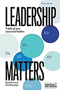 Leadership Matters: 7 Skills of Very Successful Leaders (Paperback)