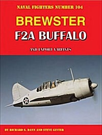 Brewster F2a Buffalo and Export Variants (Paperback)