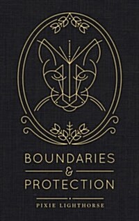Boundaries & Protection (Paperback)