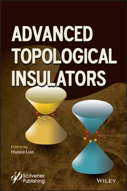 Advanced Topological Insulators (Hardcover)