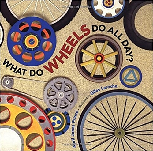 What Do Wheels Do All Day? Little Book (Paperback)