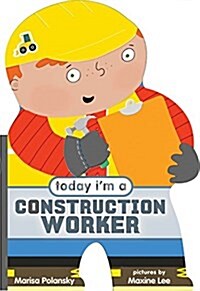 Today Im a Construction Worker (Board Books)