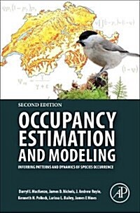 Occupancy Estimation and Modeling: Inferring Patterns and Dynamics of Species Occurrence (Paperback, 2)