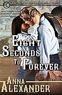 Eight Seconds to Forever (Paperback)