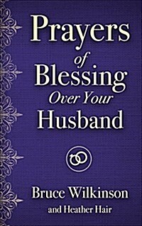 Prayers of Blessing Over Your Husband (Paperback)