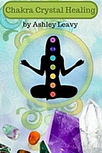Chakra Crystal Healing (Paperback)