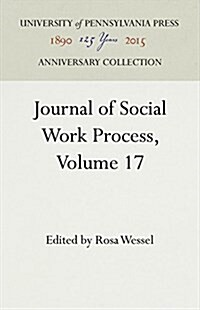 Journal of Social Work Process, Volume 17 (Hardcover, Reprint 2016)