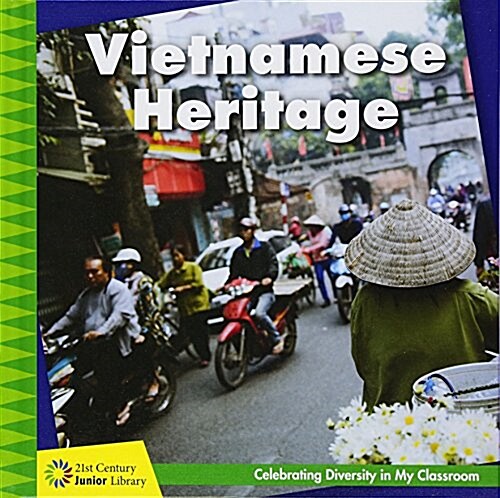 Vietnamese Heritage (Library Binding)
