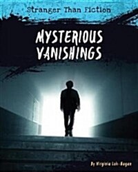 Mysterious Vanishings (Library Binding)