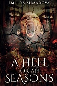 A Hell for All Seasons (Paperback)