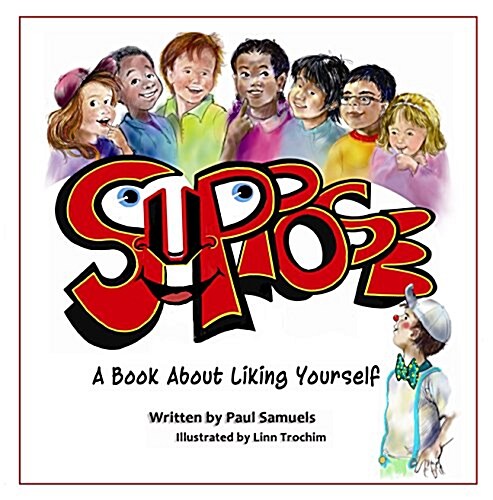 Suppose: A Book about Liking Yourself (Hardcover)