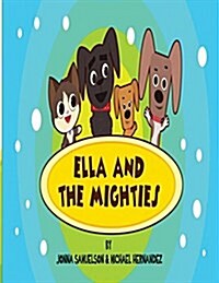 Ella and the Mighties (Paperback, Print Book)