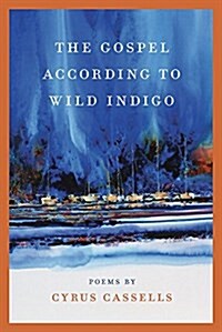 The Gospel According to Wild Indigo (Paperback)