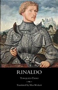 Rinaldo: A New English Verse Translation with Facing Italian Text, Critical Introduction and Notes (Paperback)