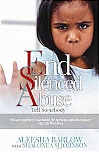 End Silenced Abuse: Tell Somebody (Paperback)