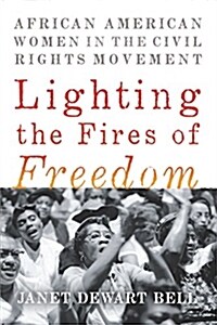 [중고] Lighting The Fires Of Freedom : African American Women in the Civil Rights Movement (Hardcover)