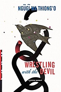 Wrestling with the Devil: A Prison Memoir (Hardcover)