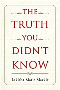 The Truth You Didnt Know (Paperback)