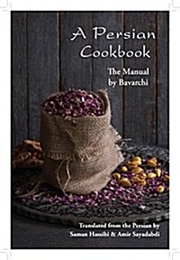 A Persian Cookbook : The Manual (Paperback)