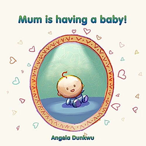 Mum Is Having a Baby! (Paperback)
