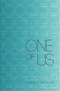 One of Us: Sex, Violence, Injustice. Resilience, Love, Hope (Paperback)