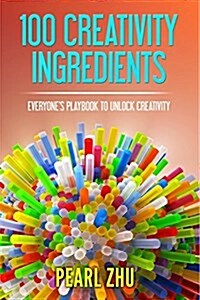 100 Creativity Ingredients (Paperback)