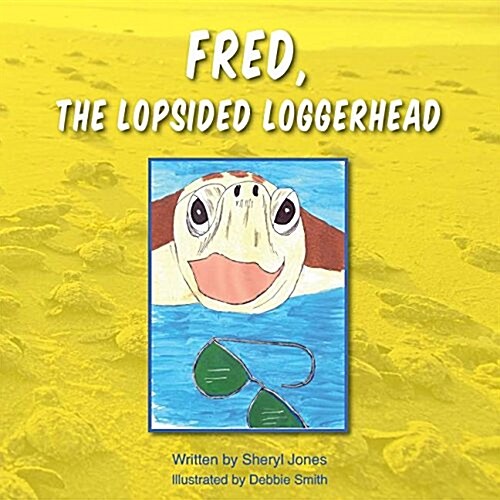 Fred, the Lopsided Loggerhead (Paperback)