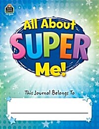 All about Super Me! Journal Grades K-1 (Paperback)