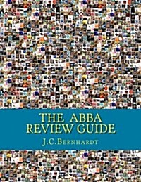 The Abba Review Guide: Abba Related Music and Media 1964-2017 (Paperback)