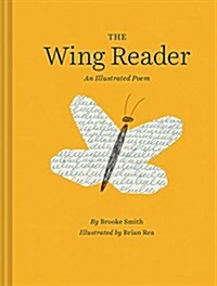 The Wing Reader: An Illustrated Poem (Hardcover)
