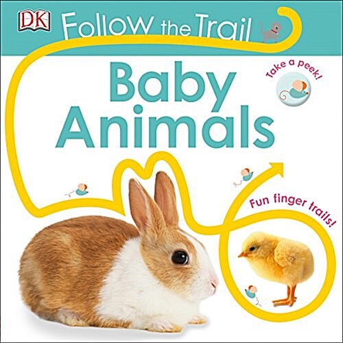 Follow the Trail: Baby Animals (Board Books)