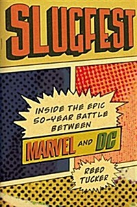 Slugfest Lib/E: Inside the Epic, 50-Year Battle Between Marvel and DC (Audio CD)