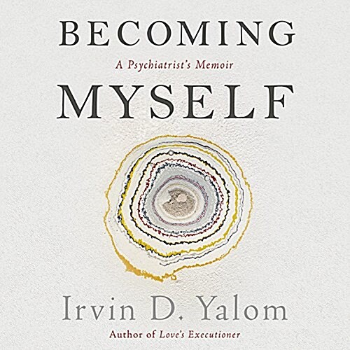 Becoming Myself Lib/E: A Psychiatrists Memoir (Audio CD)