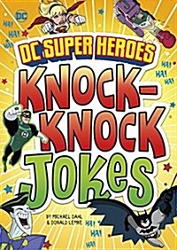 DC Super Heroes Knock-Knock Jokes (Hardcover)