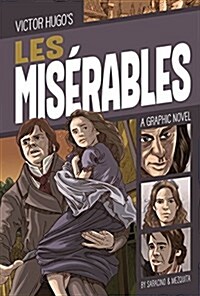 Les Mis?ables: A Graphic Novel (Hardcover)