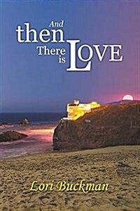 And Then There Is Love (Paperback)