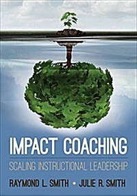 Impact Coaching: Scaling Instructional Leadership (Paperback)