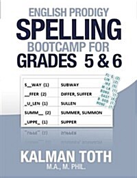 English Prodigy Spelling Bootcamp for Grades 5 & 6 (Paperback)