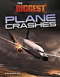 The Biggest Plane Crashes (Paperback)