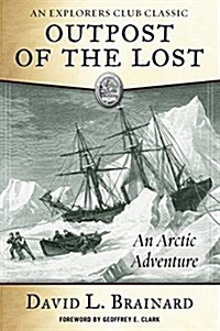 The Outpost of the Lost: An Arctic Adventure (Paperback)