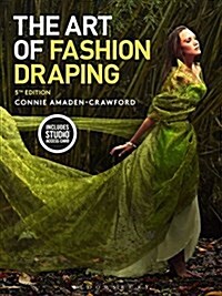 The Art of Fashion Draping : Bundle Book + Studio Instant Access (Multiple-component retail product, 5 ed)