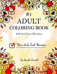 Adult Coloring Book: Your Daily Task Manager (Paperback)