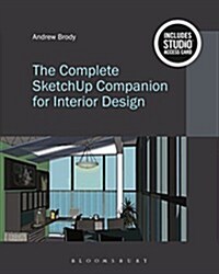The Complete SketchUp Companion for Interior Design : Bundle Book + Studio Access Card (Multiple-component retail product)